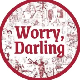 Worry, Darling