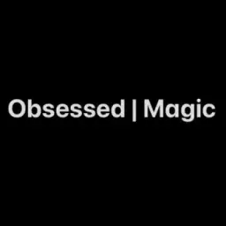 Obsessed | Magic